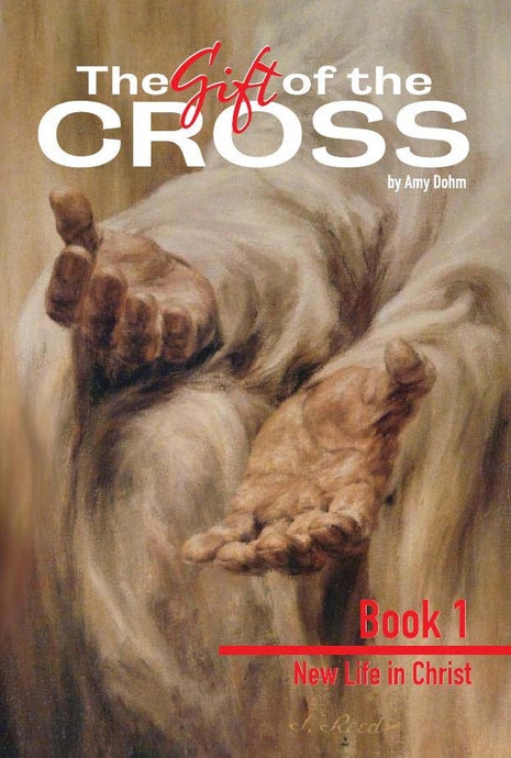 The Gift of the Cross - New Life in Christ